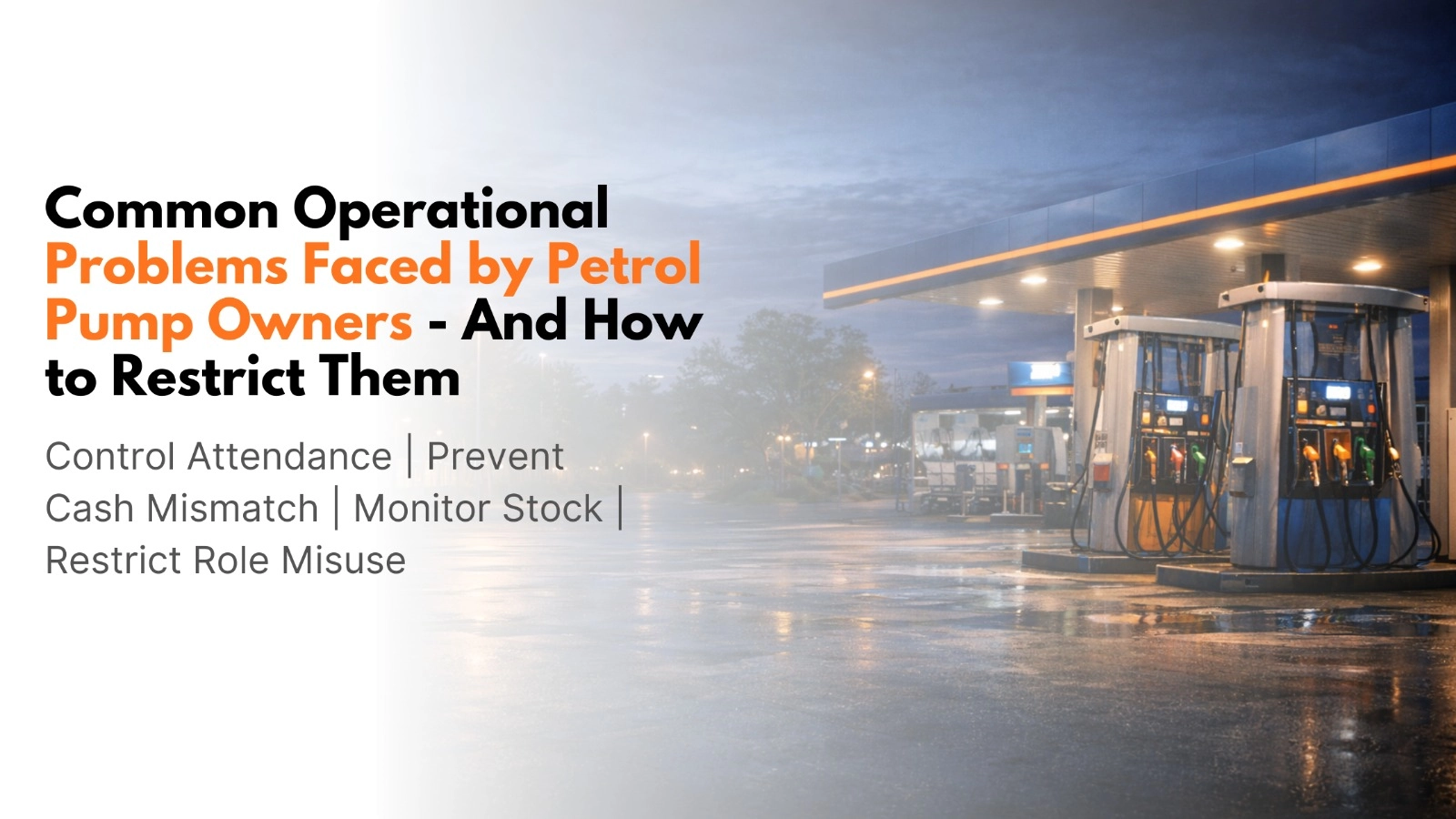 Common operational problems faced by petrol pump owners